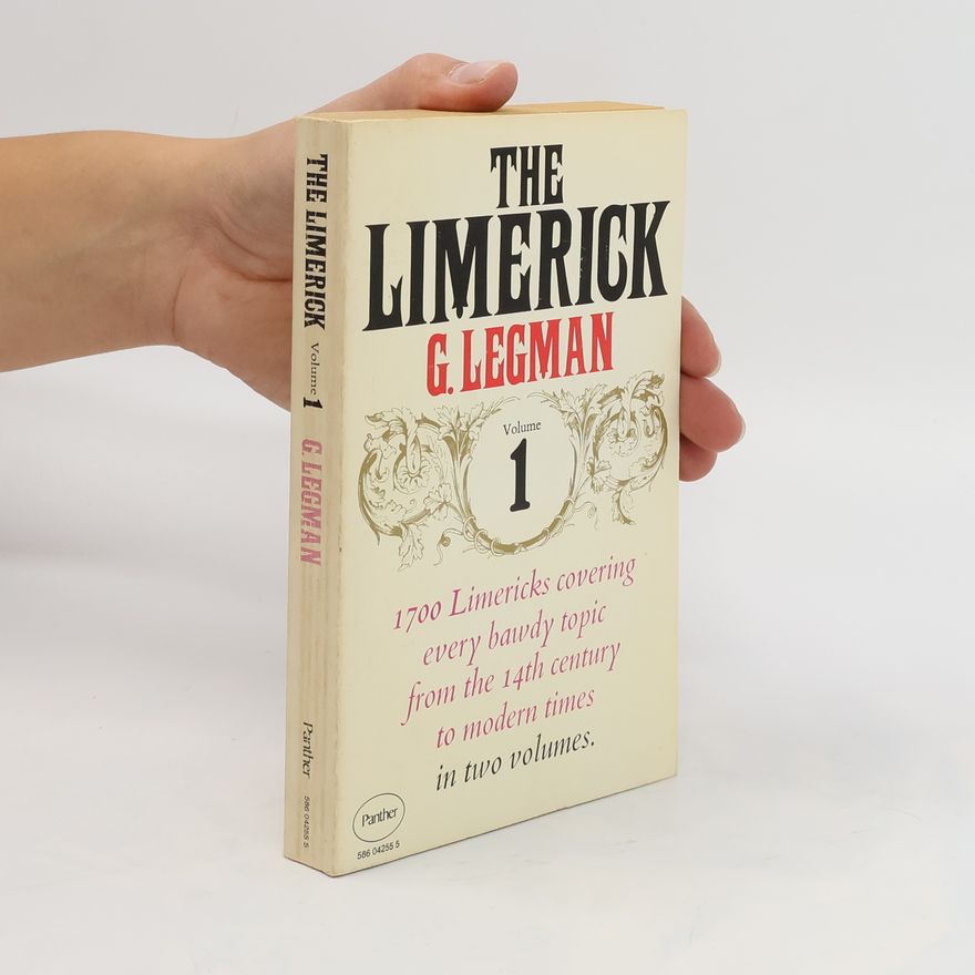 G. Legman The Limerick. Volume 1