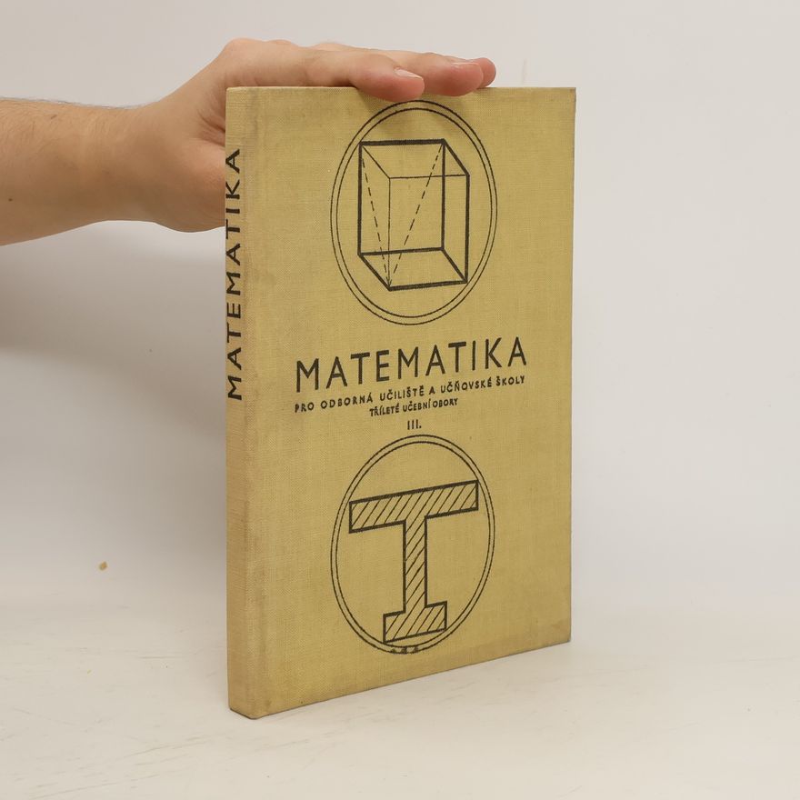 Kolektiv autorů Matematika pro odborná učiliště a učňovské školy tříleté učební obory