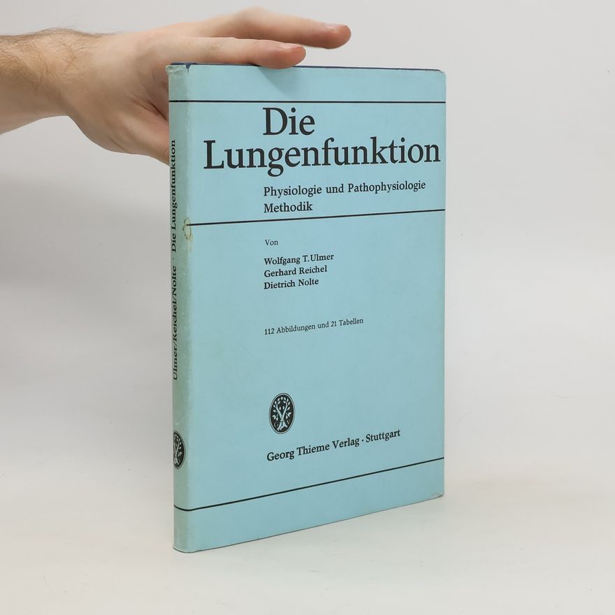 Wolfgang T. Ulmer Die Lungenfunktion