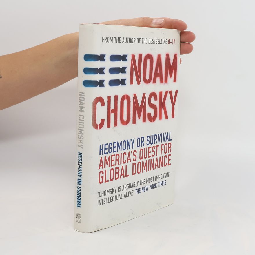 Noam Chomsky Hegemony Or Survival