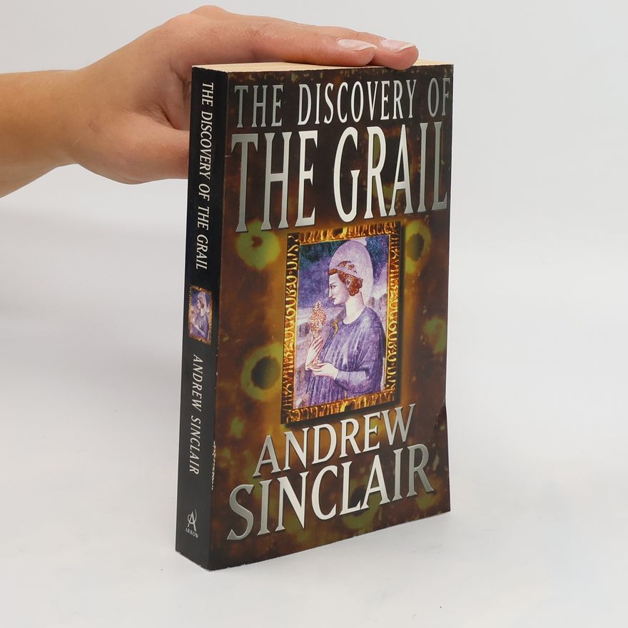 Andrew Sinclair The discovery of the Grail