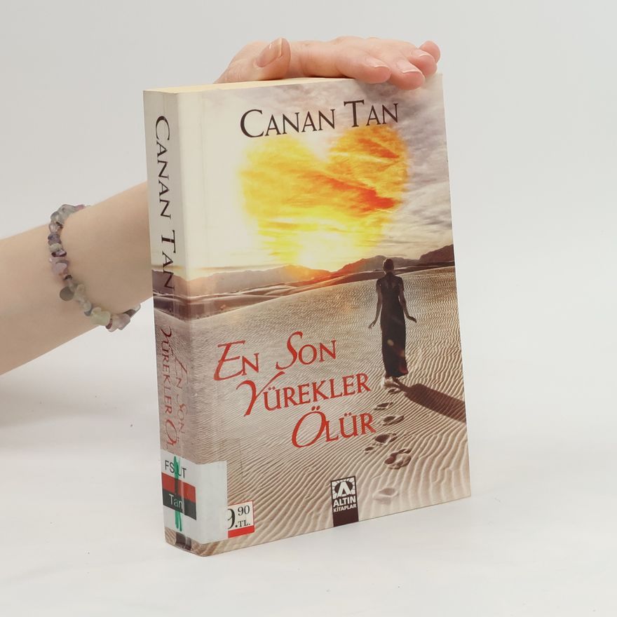 Canan Tan En Son Yürekler Ölür