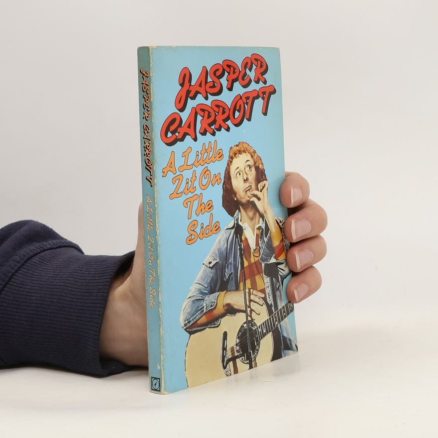 Jasper Carrott A Little Zit on the Side