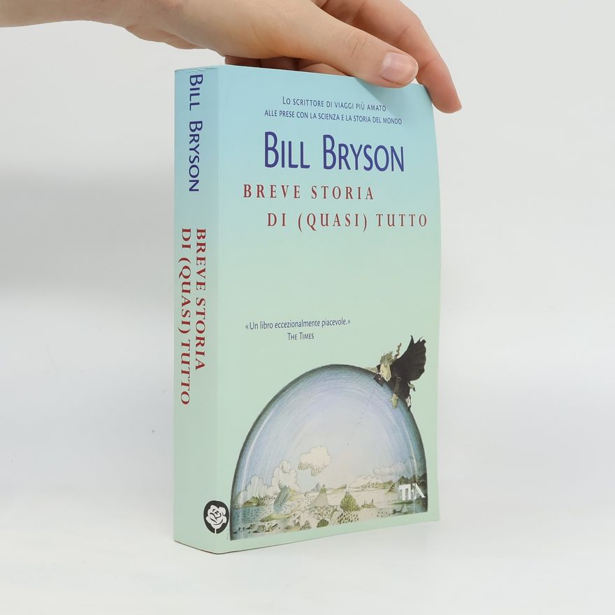Bill Bryson Breve storia di (quasi) tutto