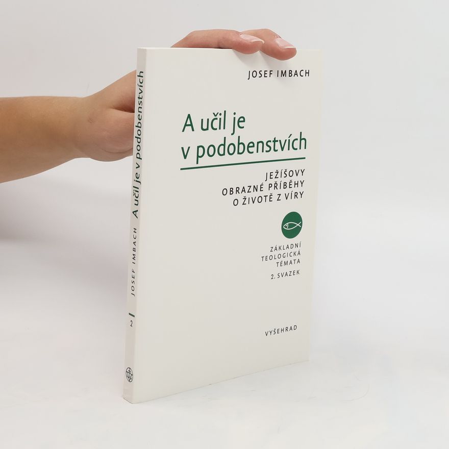 Josef Imbach A učil je v podobenstvích