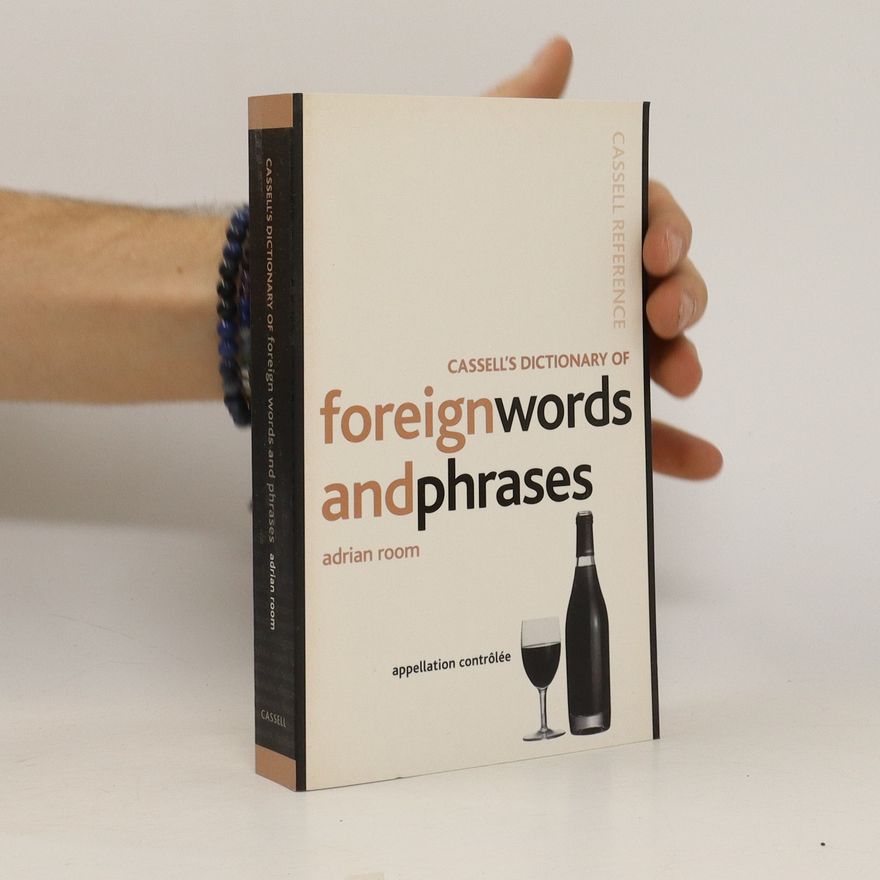 Adrian Room Cassell's Dictionary of Foreign Words and Phrases