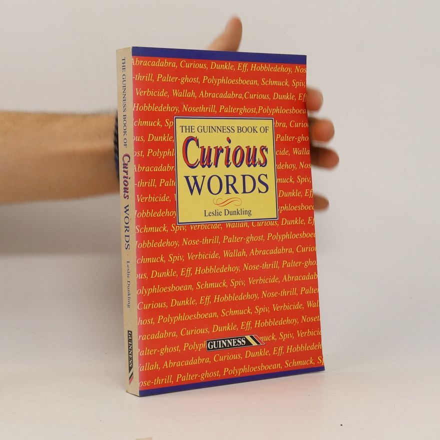 Leslie Dunkling The Guinness Book of Curious Words