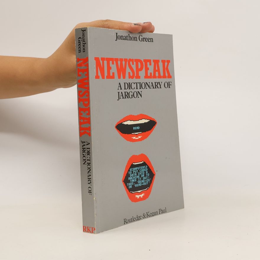Jonathon Green Newspeak