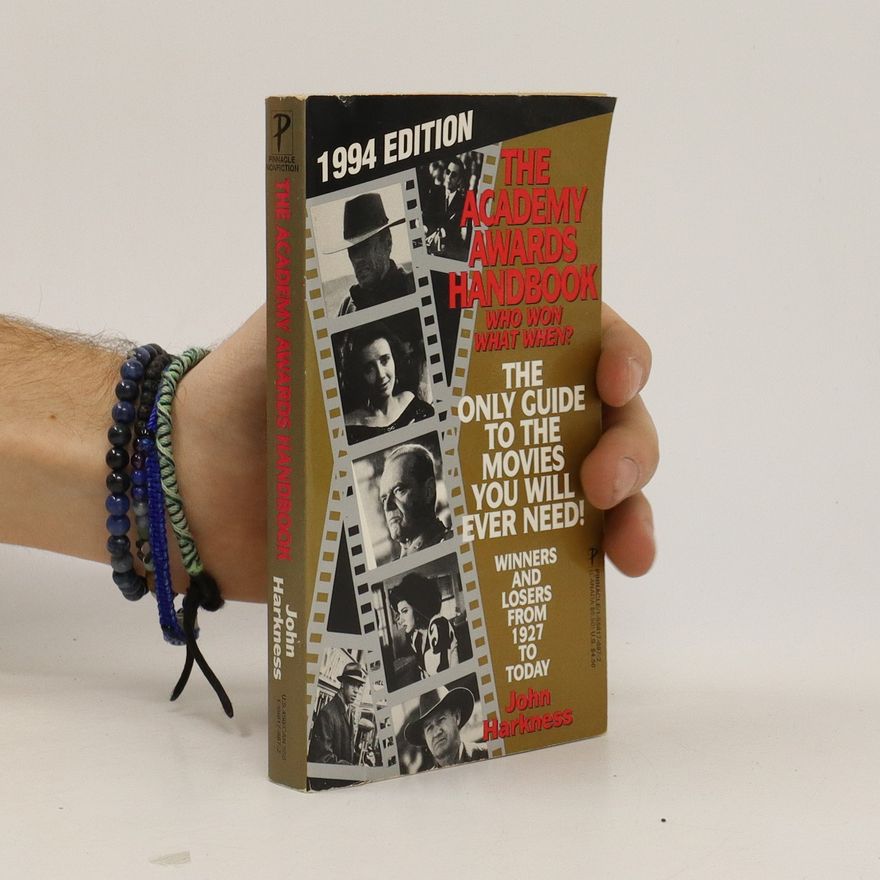 John Harkness The Academy Awards Handbook