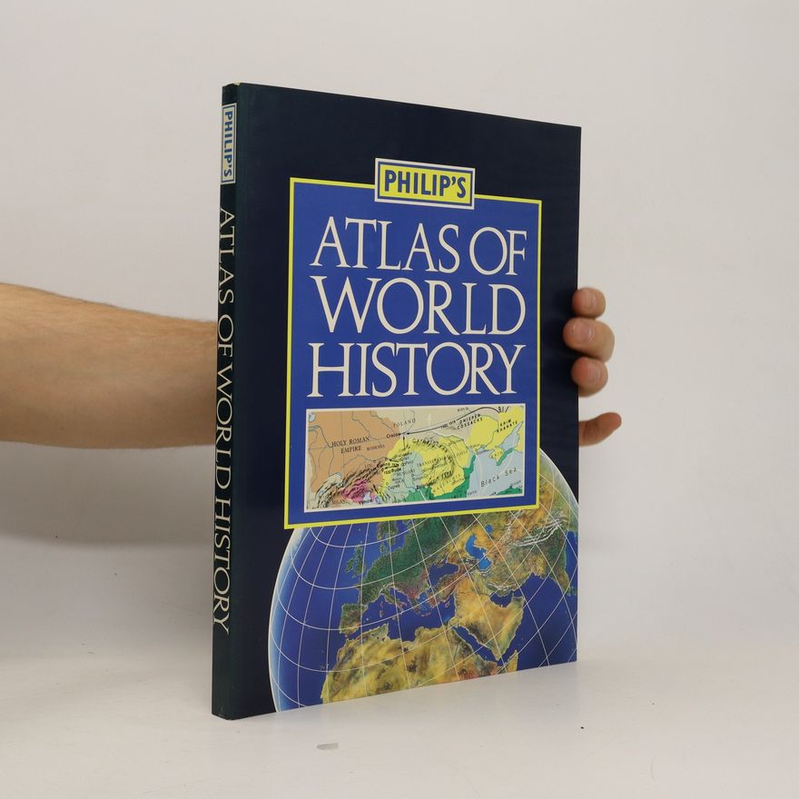 Robert I. Moore Philip's Atlas of World History