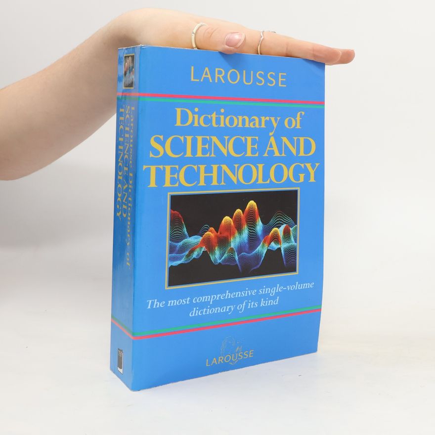 P. M. B. Walker Larousse Dictionary of Science and Technology