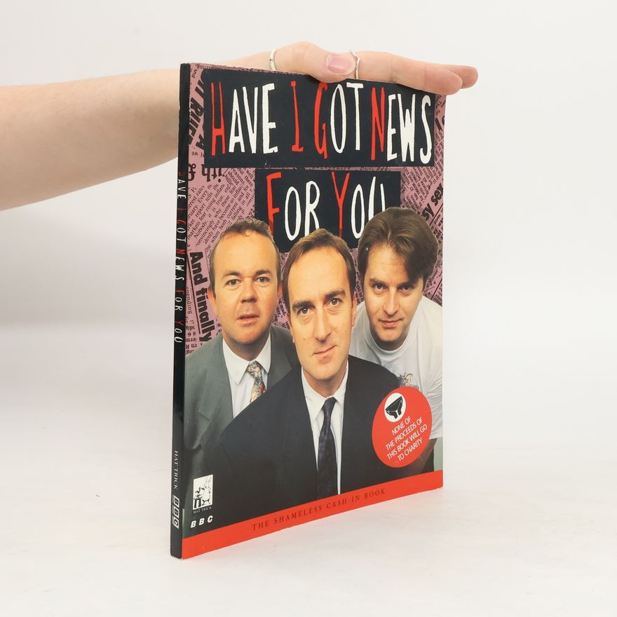 Kolektiv autorů Have I Got News for You