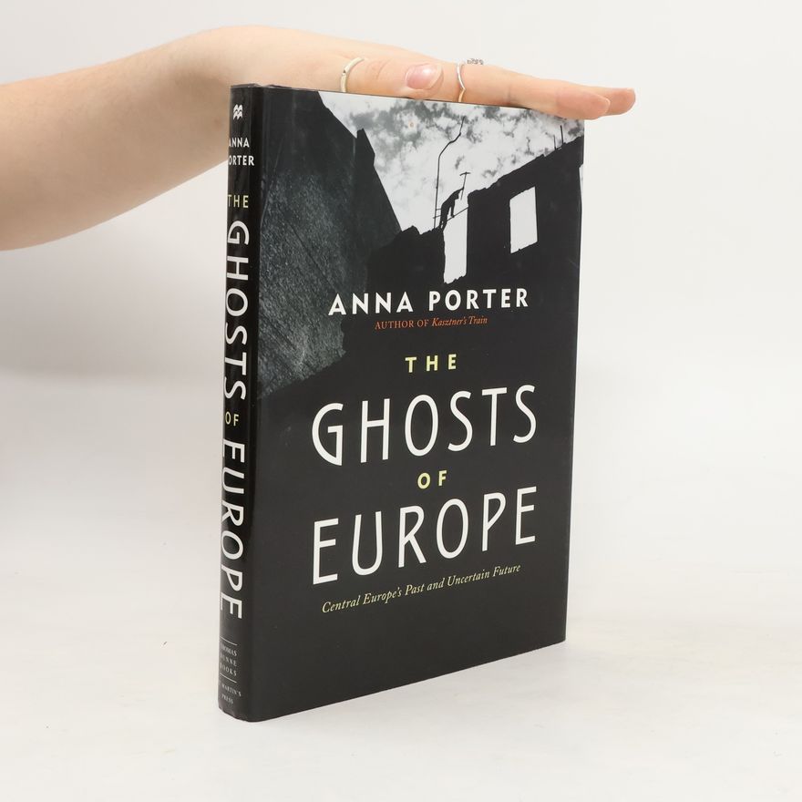 Anna Porter Ghosts of Europe