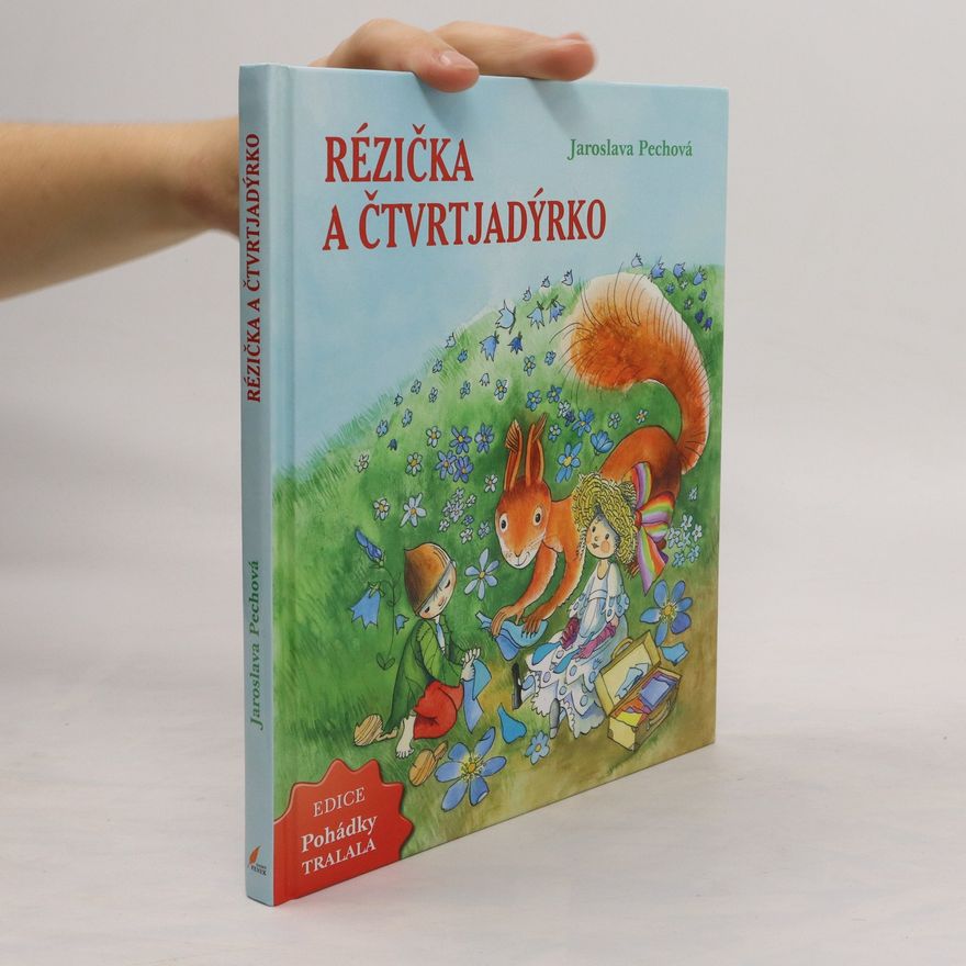 Jaroslava Pechová Rézička a Čtvrtjadýrko