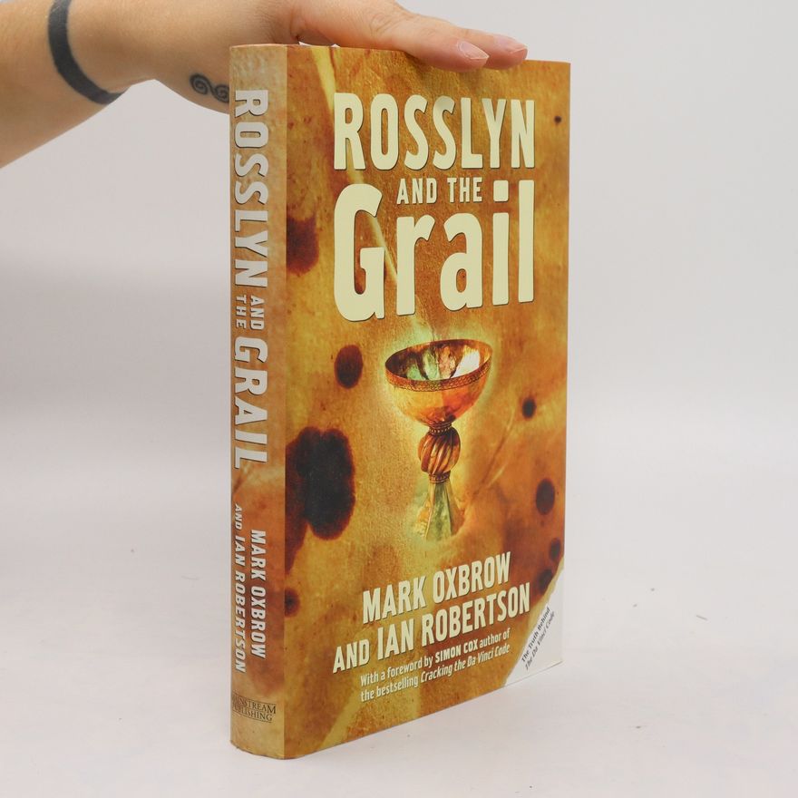 Mark Oxbrow Rosslyn and the Grail