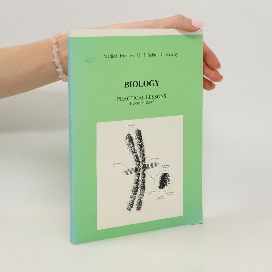 Helena Mičková Biology. Practical Lessons