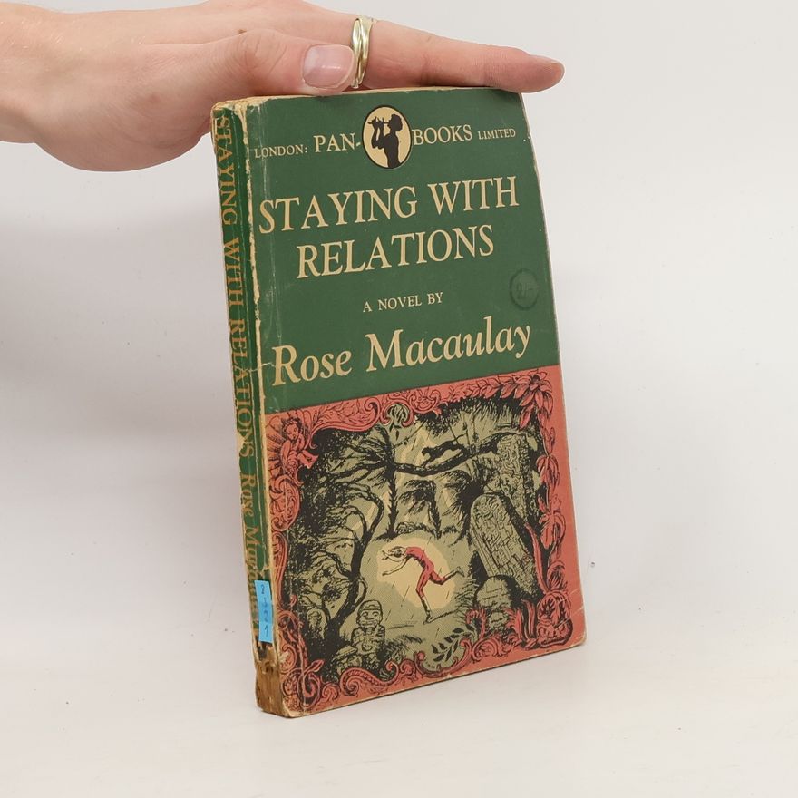 Rose Macaulay Staying with Relations