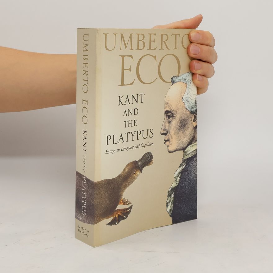 Umberto Eco Kant and the Platypus