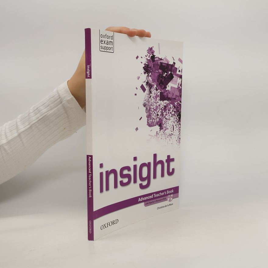 Christina De la Mare Insight. Advanced. Teacher's book