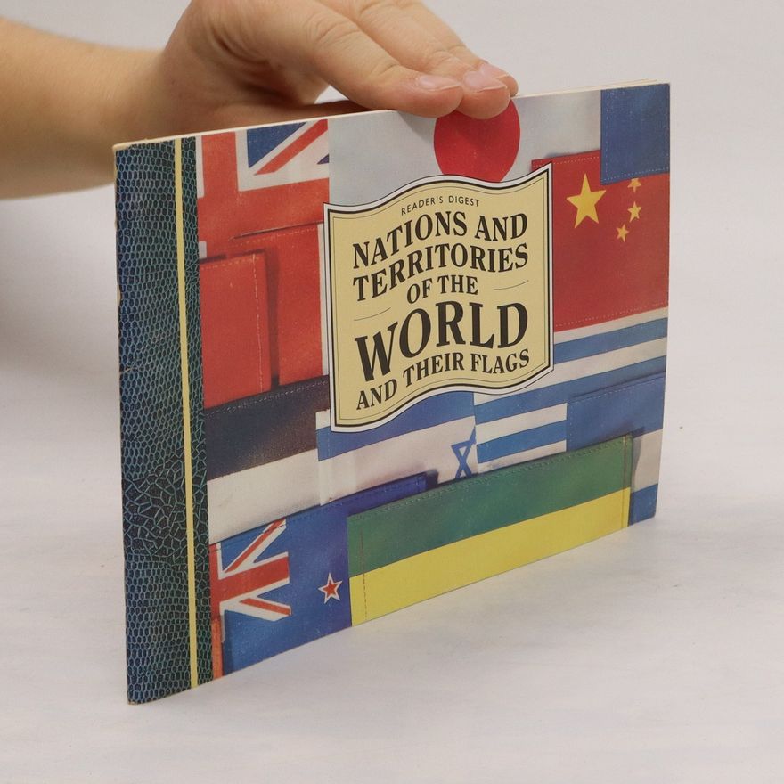 AA.VV. Nations and Territories of the World and Their Flags