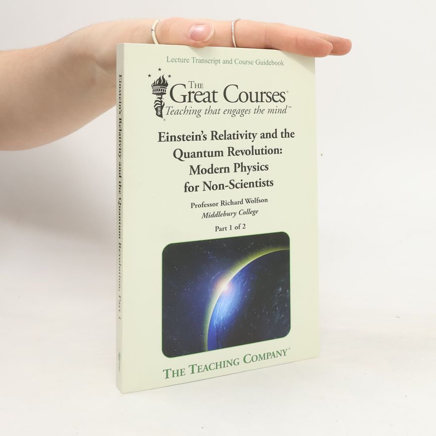 Kolektiv autorů Einstein's Relativity and the Quantum Revolution