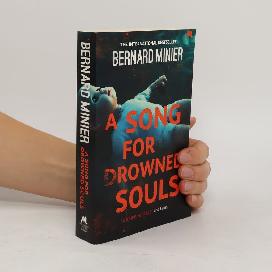 Bernard Minier A song for drowned souls
