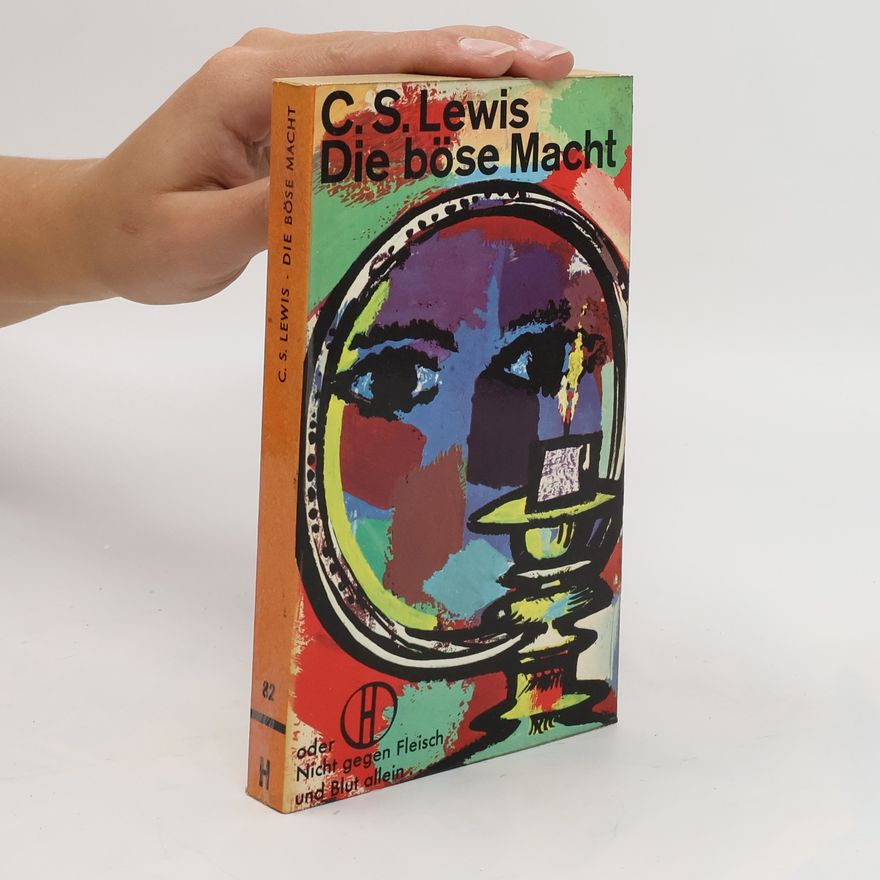 Clive Staples Lewis Die böse Macht