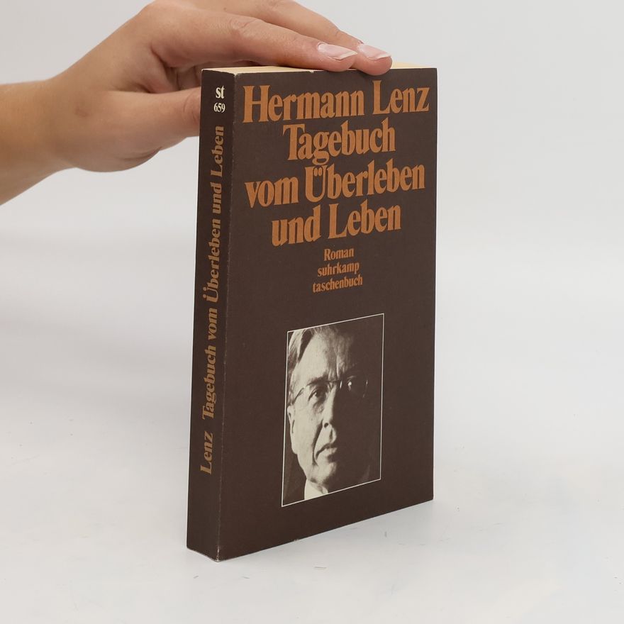 Hermann Lenz Tagebuch vom Überleben und Leben