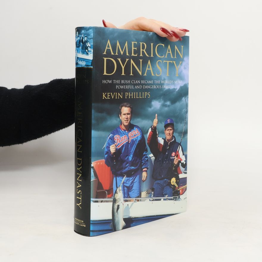 Kevin P. Phillips American Dynasty