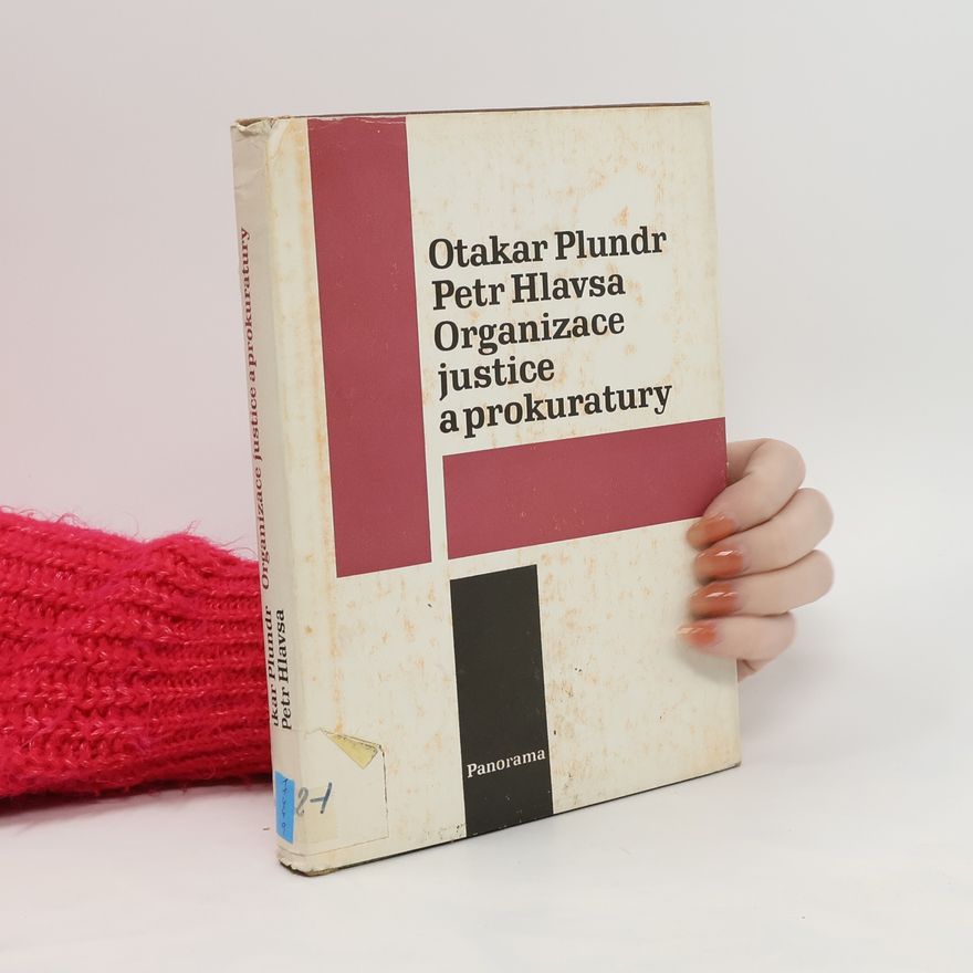 Otakar Plundr Organizace justice a prokuratury