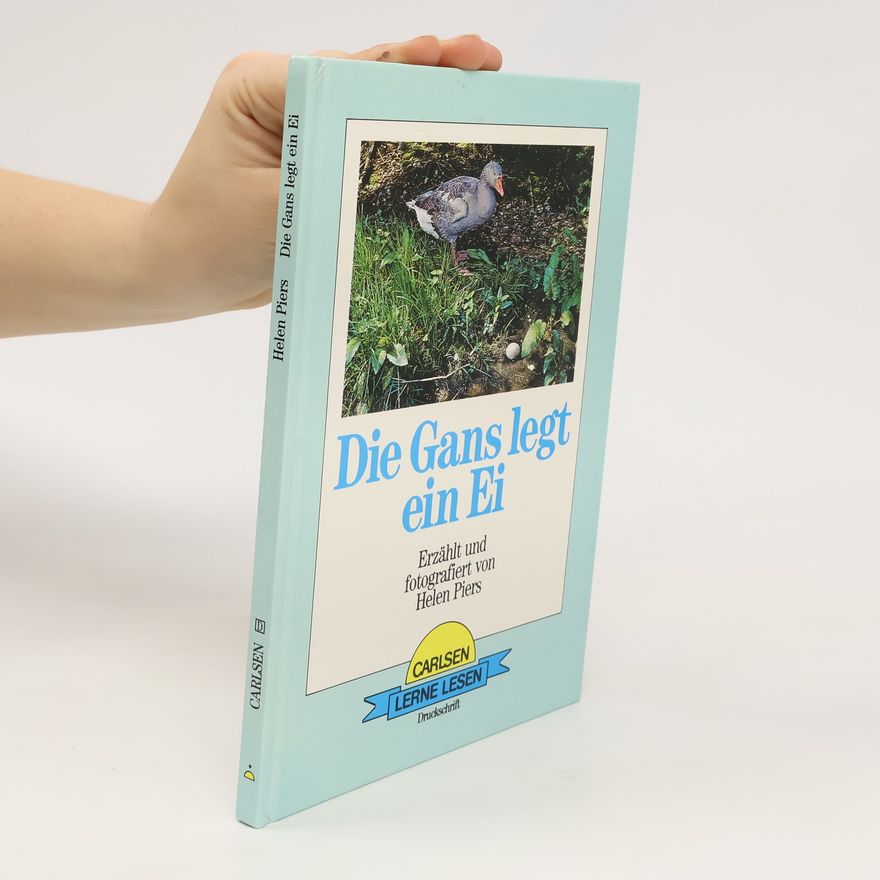 Helen Piers Die Gans legt ein Ei