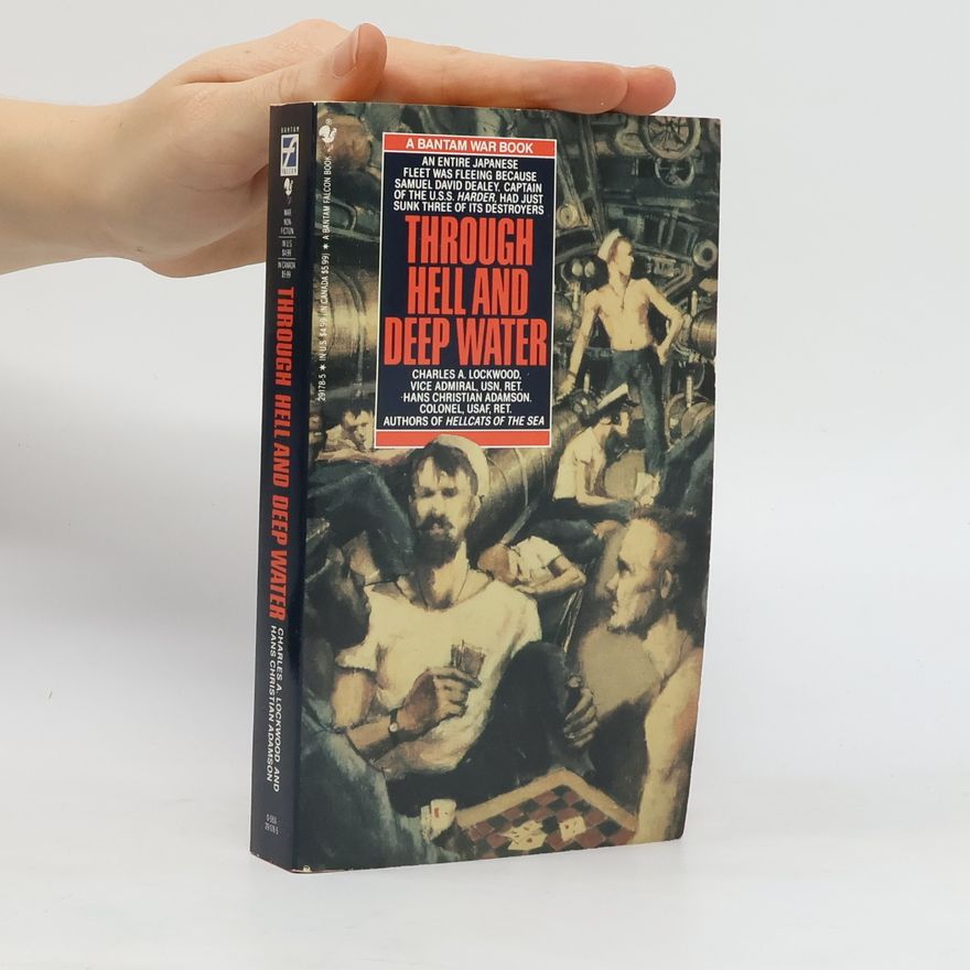 Charles A Lockwood Through Hell and Deep Water