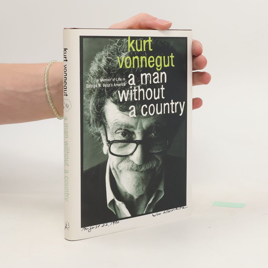 Kurt Vonnegut A Man Without A Country