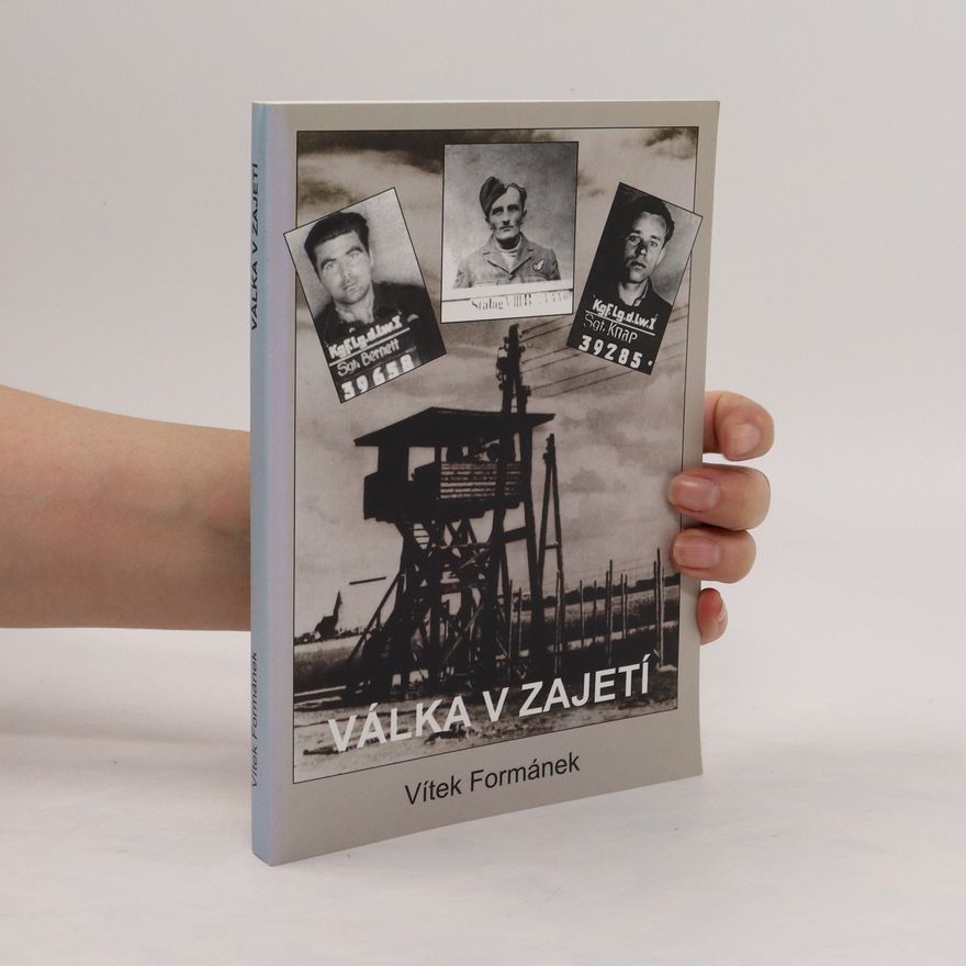 Vítek Formánek Válka v zajetí