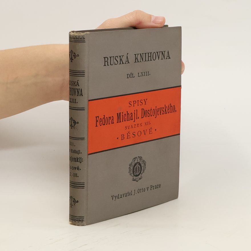 Fjodor Michailowitsch Dostojewski Spisy Fedora Michajl. Dostojevského. Svazek XII.
