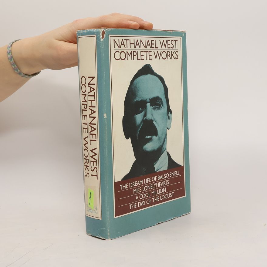 Nathanael West The Complete Works of Nathanael West