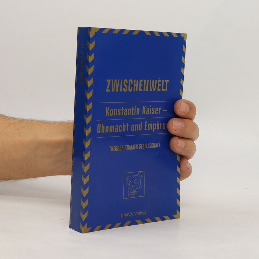 Konstantin Kaiser Ohnmacht und Empörung