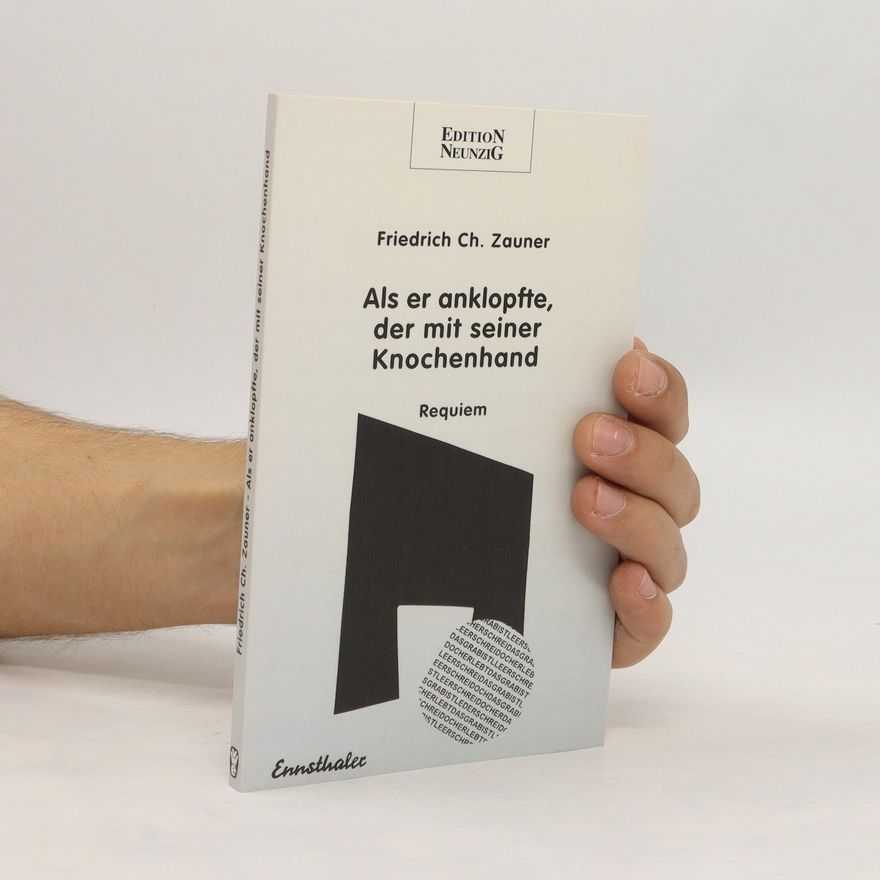 Friedrich Zauner Als er anklopfte, der mit seiner Knochenhand