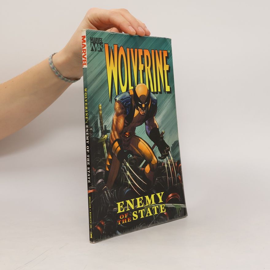 Collectif d'auteurs Wolverine. Enemy of the State