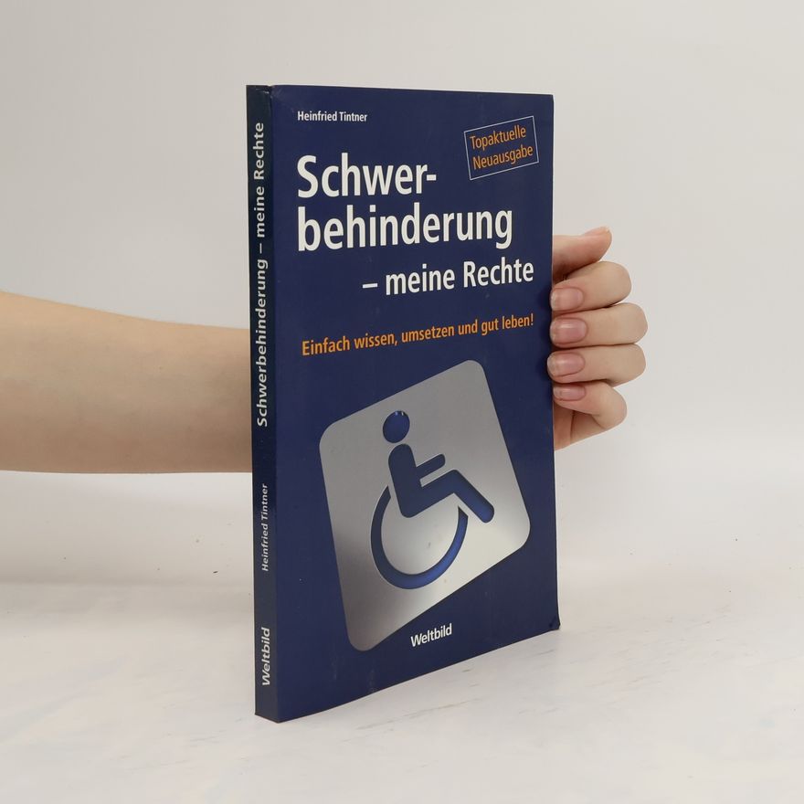 Heinfried Tintner Schwerbehinderung - meine Rechte