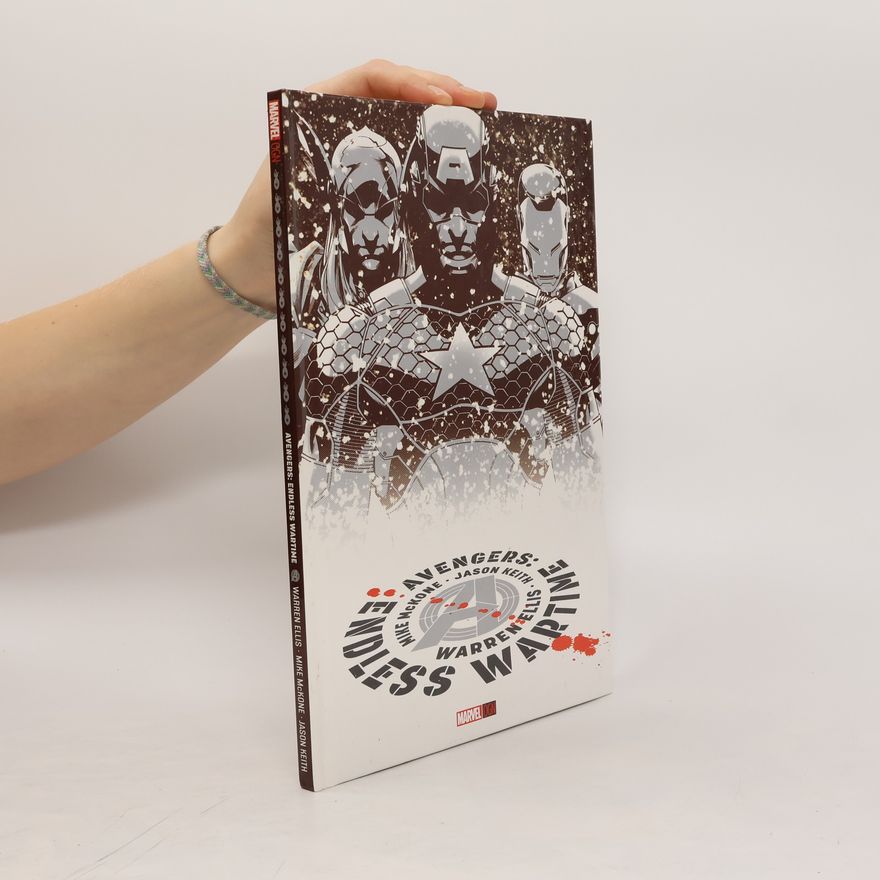 Warren Ellis Avengers Endless Wartime, w. E-Book. Avengers: Der endlose Krieg, englische Ausgabe