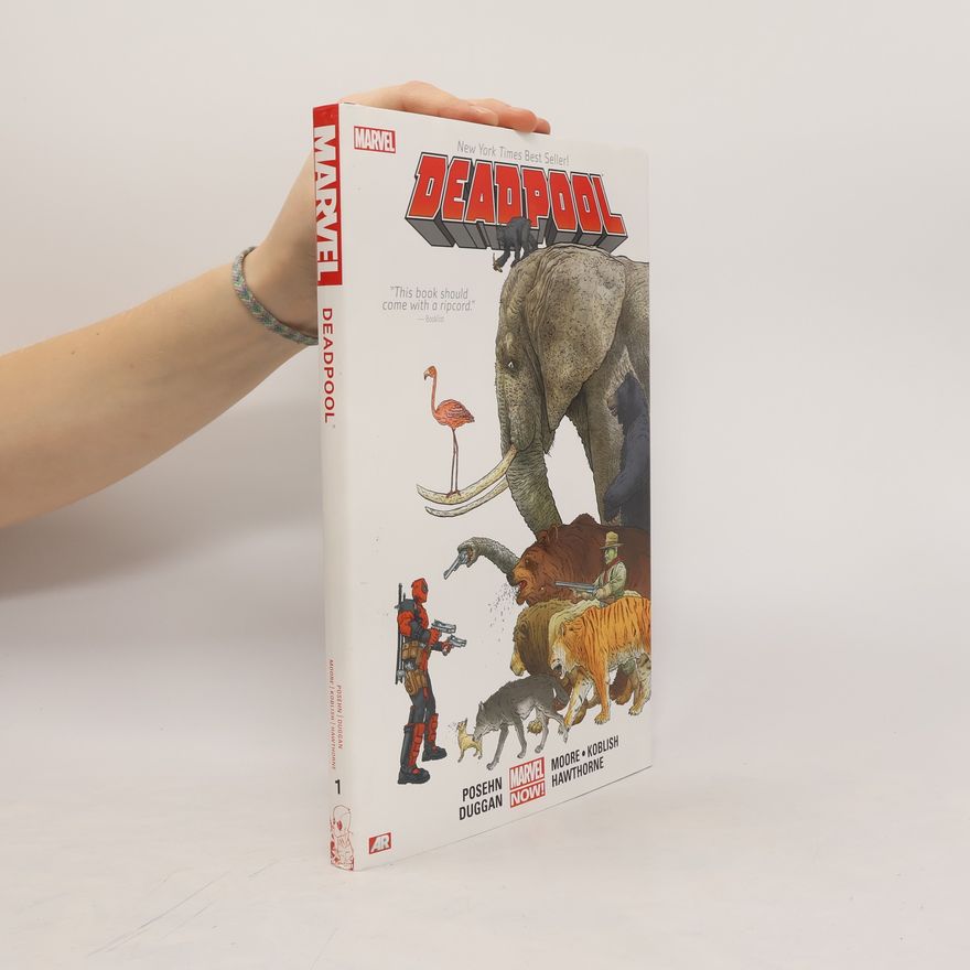 Brian Posehn Deadpool By Posehn & Duggan Volume 1