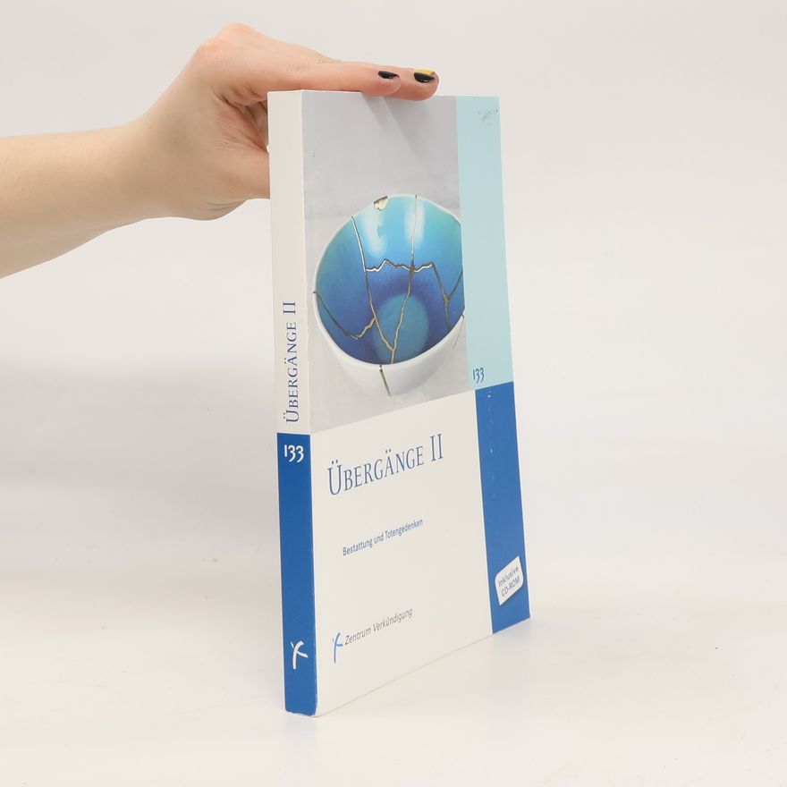 Various authors Übergänge II. Bestattung und Totengedenken