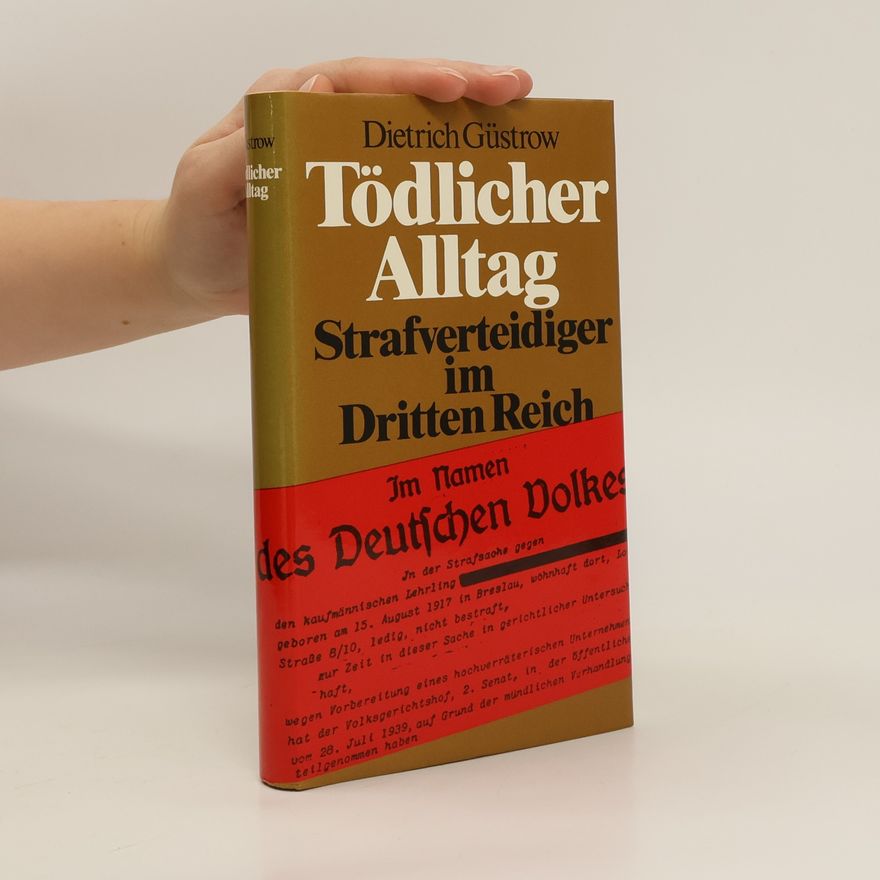Dietrich Güstrow Tödlicher Alltag