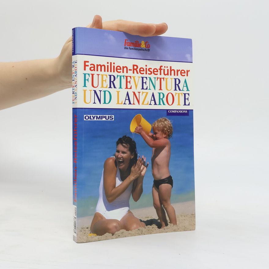 Wolfgang Taschner Familien-Reiseführer Fuerteventura und Lanzarote