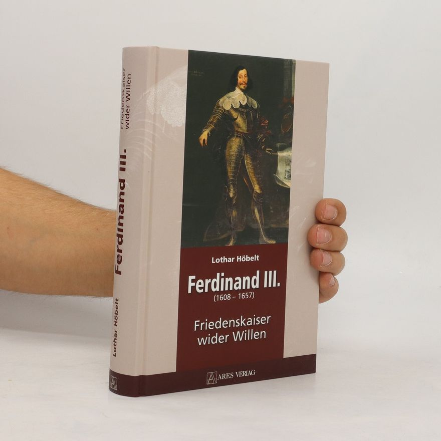 Lothar Höbelt Ferdinand III