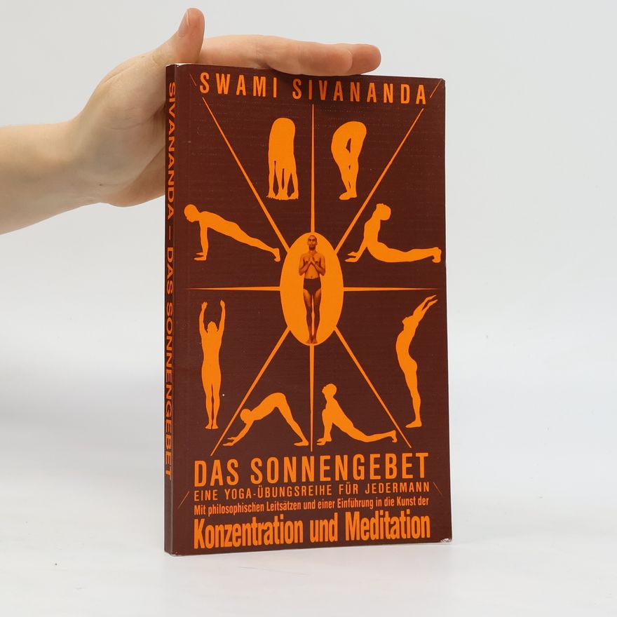Sivananda Saraswati Das Sonnengebet