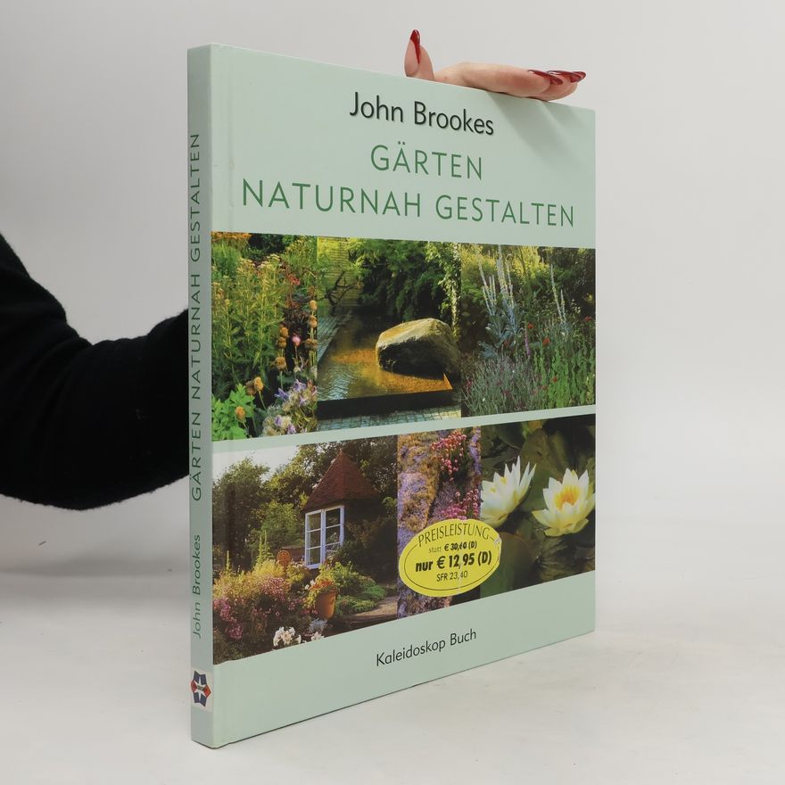 John Brookes Gärten naturnah gestalten