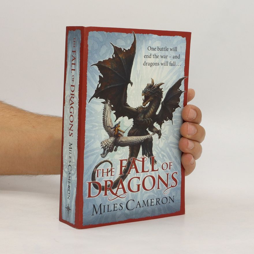 Christian Cameron The Fall of Dragons