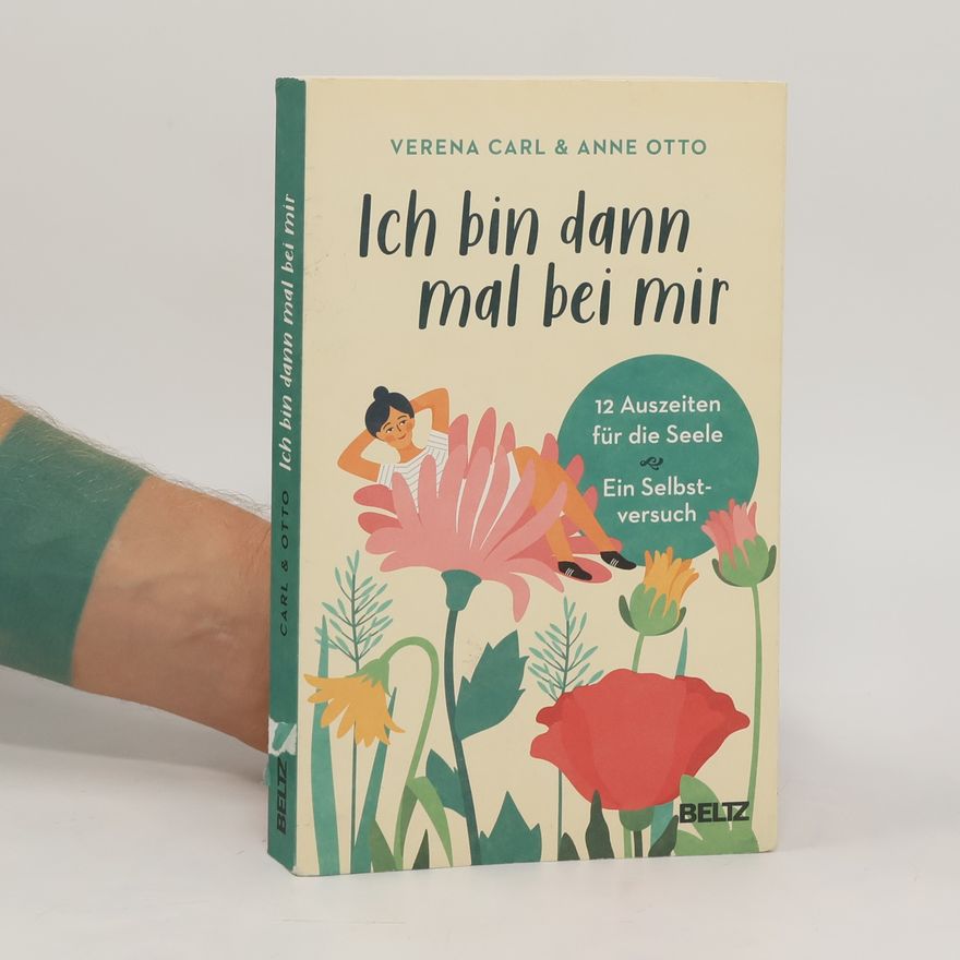 Verena Carl Ich bin dann mal bei mir